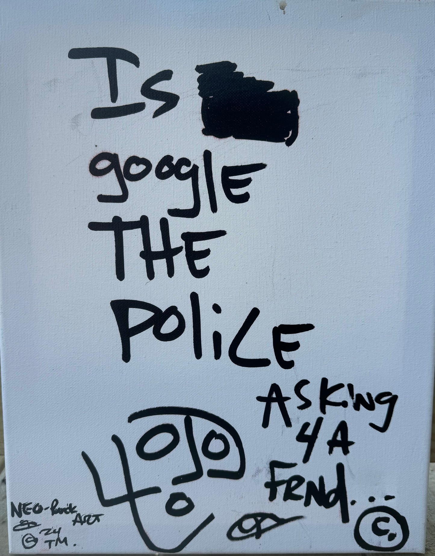 “Is google the police asking 4 a frnd”